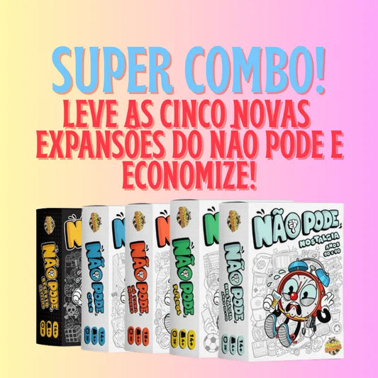 Combo Não Pode: As Novas Expansões